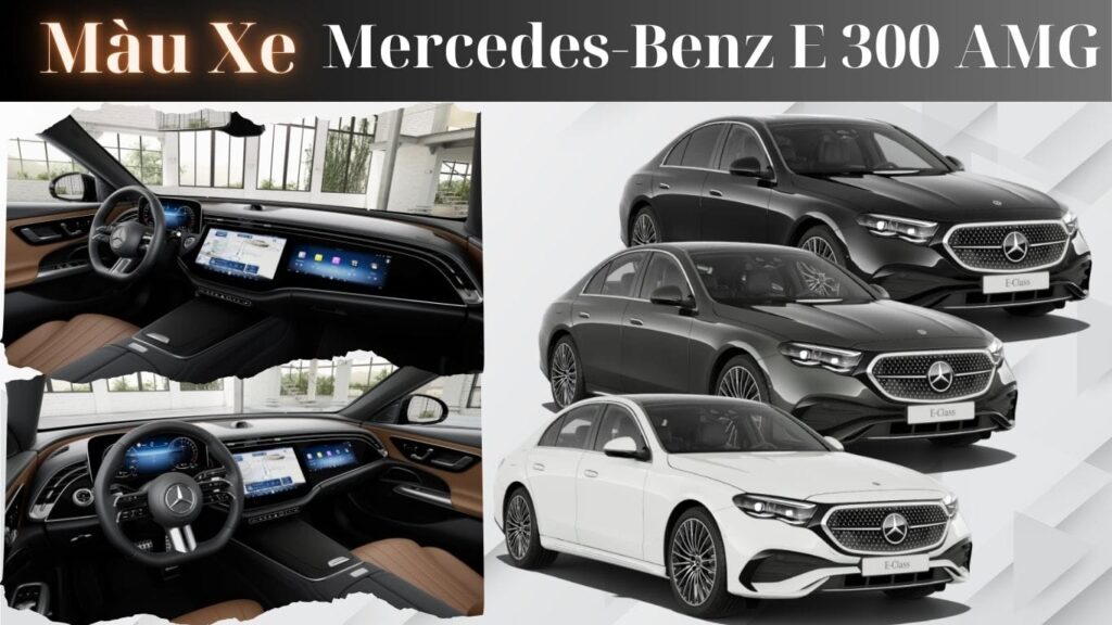 Bảng Màu Xe Mercedes E300 AMG 2026 - Lựa Chọn Hoàn Hảo & Ý Nghĩa Phong Thủy